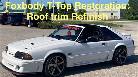 Foxbody T Top Restoration Part 3 YouTube