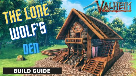 Valheim Solo Base House Build The Lone Wolf S Den Build Guide No