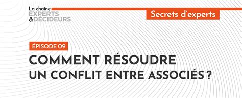 Podcast Comment R Soudre Un Conflit Entre Associ S