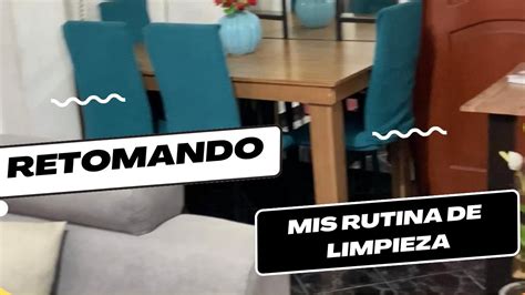 RETOMANDO MI RUTINA DE LIMPIEZA Y ORGANIZACION YouTube