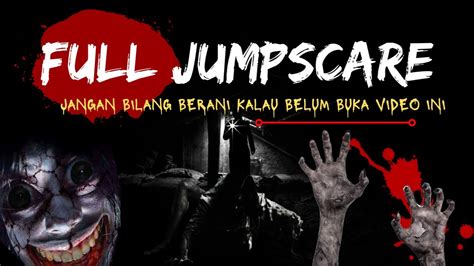 5 VIDEO JUMPSCARE TERSERAM BIKIN JANTUNGAN HORROR SHORTS YouTube