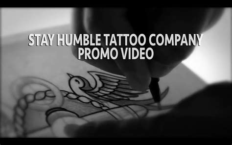 Stay Humble Tattoo Company An Upscale Tattoo Establishment