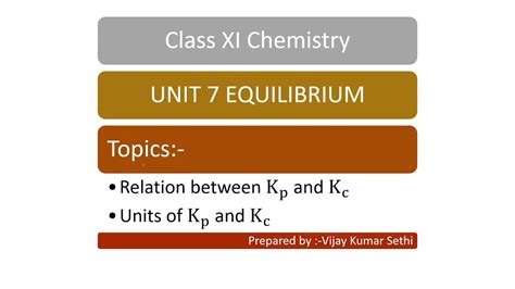 Chemistry Chapter Equilibrium Relation Between Kp And Kc Units Of