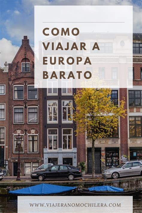 Consejos Para Viajar A Europa Sin Gastar Mucho Dinero Multi Story