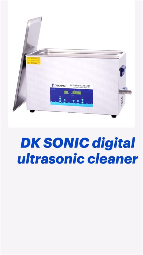 DK SONIC digital ultrasonic cleaner: An immersive guide by Shenzhen ...