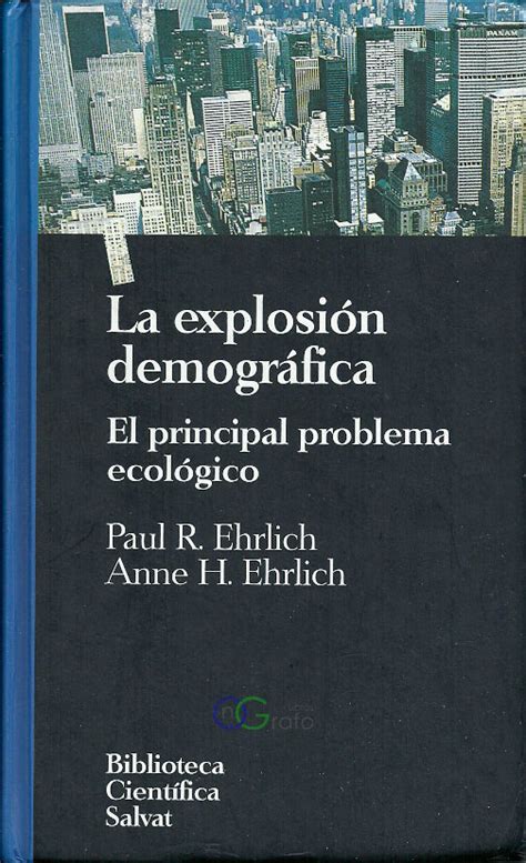 La Explosión Demográfica Paul Ehrlich Anne Ehrlich Ongrafo Libros