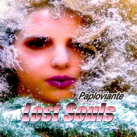 Stream Lost Souls Paploviante By Paploviante And Friends Listen