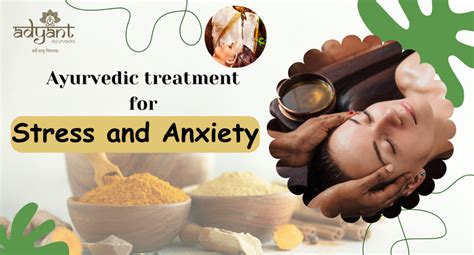 Ayurvedic Treatment For Anxiety And Stress Therapies And Remedies