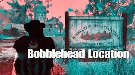 Fallout 76 Bobblehead Location Berkeley Springs State Park Youtube