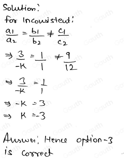 Solved Find The Value Of K In This Inconsistent System Beginarrayl 3x Y 9 Y Kx 12endarray 3