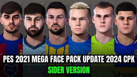 PES 2021 MEGA FACE PACK UPDATE 2024 CPK SIDER VERSION YouTube