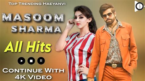 Masoom Sharma Hits Haryanvi Songs Haryanvi Jukebox Continue