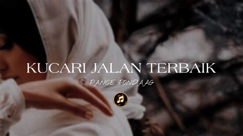 KUCARI JALAN TERBAIK PANCE PONDAAG COVER LYRICS MUSIK YouTube