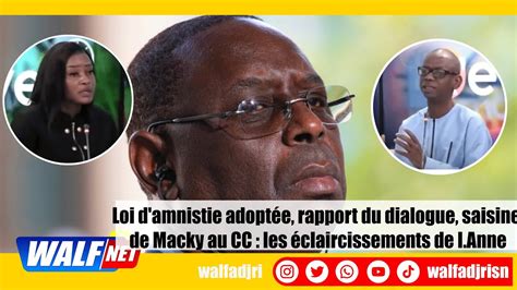 Loi D Amnistie Adopt E Rapport Du Dialogue Saisine De Macky Au Cc