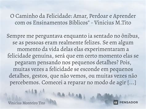 O Caminho Da Felicidade Amar Perdoar E Vinicius Monteiro Tito