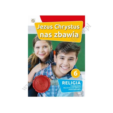 JEZUS CHRYSTUS NAS ZBAWIA KLASA 6 POD KATECHIZM WYD GAUDIUM