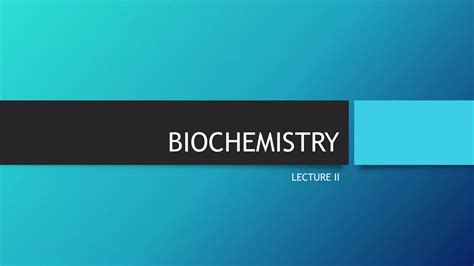 Biochemistry 2 Ppt