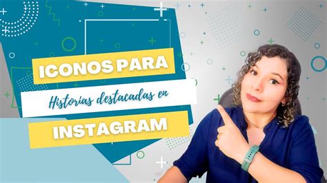 Como Crear Icono Para Historias Destacadas En Instagram Youtube