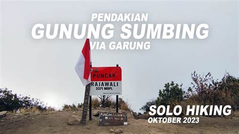 Pendakian Gunung Sumbing Via Garung Solo Hiking Youtube