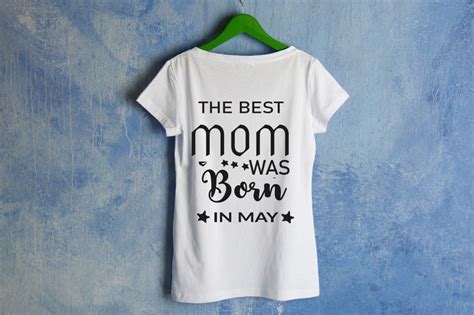 The Best Mom Was Born In May Mom Graphic By Mdyasingd Creative