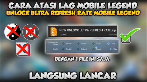 Cara Unlock Ultra Refresh Rate Grafik Mobile Legend Terbaru Work