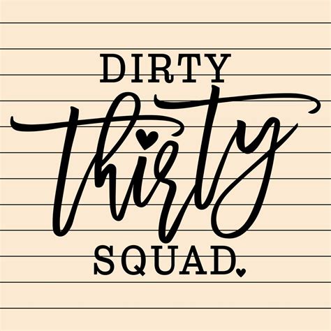 30 Birthday Svg And Png Files 30th Birthday Svg Dirty Thirty Squad