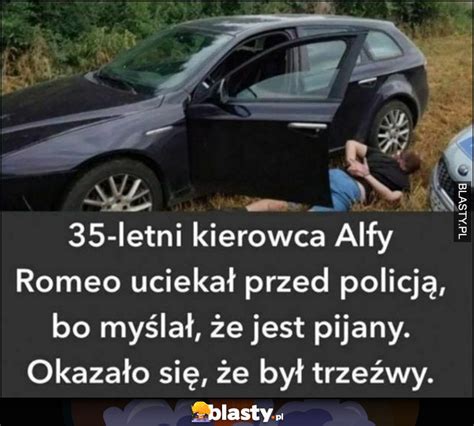 Letni Kierowca Alfy Romeo Ucieka Przed Policj Bo My La E Jest