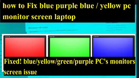 How To Fix A Monitor With Blueyellowgreenpurple Tint Screen Problem