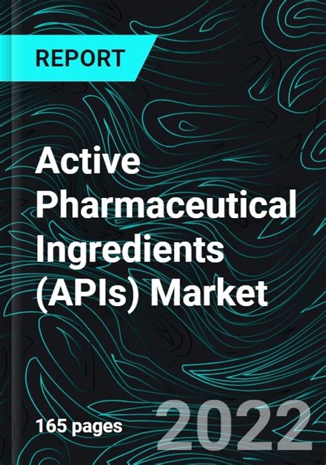 Active Pharmaceutical Ingredients Apis Market Global Forecast 2023