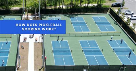 How Does Pickleball Scoring Work Beginners Complete Guide