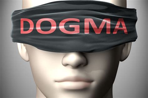 What Is Dogmatism And What Are Its Characteristics? - Bullfrag