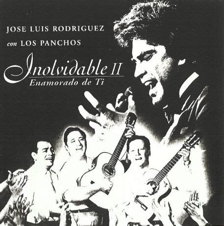 José Luis Rodriguez y Los Panchos Inolvidable II