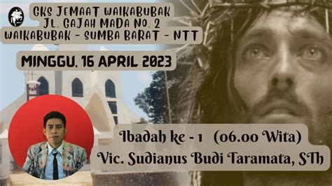 Live Streaming Ibadah I Minggu 16 April 2023 GKS Jemaat Waikabubak