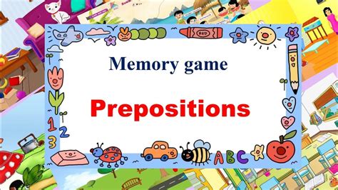 Memory Gameprepositionlanguage Games English Grammar Youtube