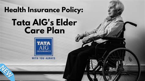 Health Insurance Policy Tata Aigs Elder Care Plan Comprehensive