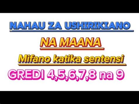 NAHAU ZA USHIRIKIANO NA MAANA ZAKE Gredi 4 5 6 7 8 Na 9 YouTube