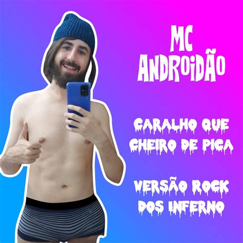 Caralho Que Cheiro De Pica Vers O Rock Dos Inferno Single De Mc