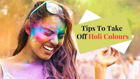 Holi Tips How To Remove Colours From Your Face And Hair