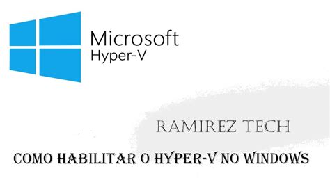 Como Habilitar O Hyper V No Windows Youtube