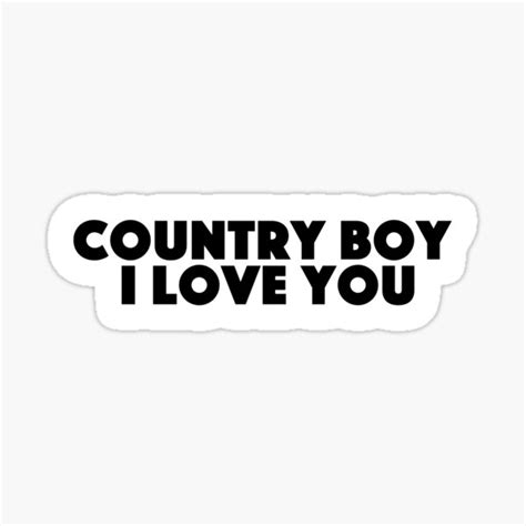 " Country Boy I Love You Popular Meme Speech" Sticker for Sale by ...