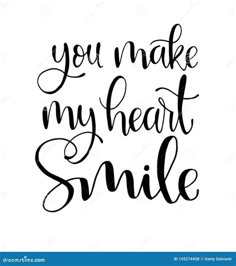 You Make My Heart Smile Hand Lettering Motivational Quotes Stock