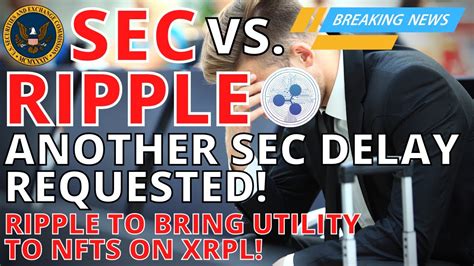 Xrp Ripple Breaking News Today 🚨 Another Sec Delay Request Lose Lose For Sec V Ripple Utility