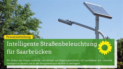 Energiesparpotenziale nutzen Lichtverschmutzung verringern Grüne im