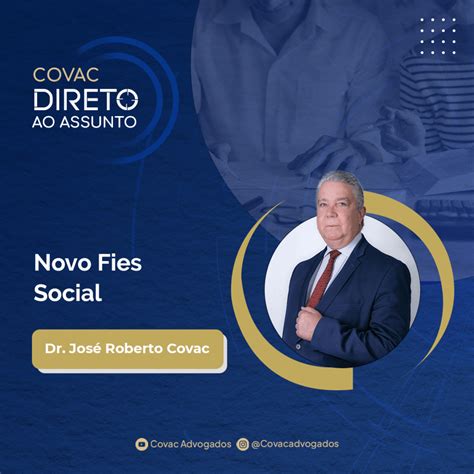 Covac Direto Ao Assunto Novo Fies Social COVAC SOCIEDADE DE ADVOGADOS