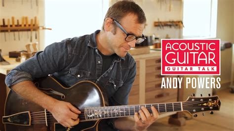 Guitar Talk: Andy Powers of Taylor | You Can’t Build a Guitar Without ...