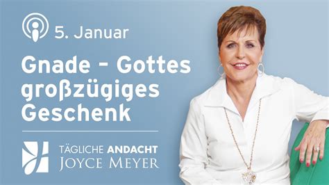 05 01 GNADE Gottes großzügiges Geschenk Tägliche Andacht von