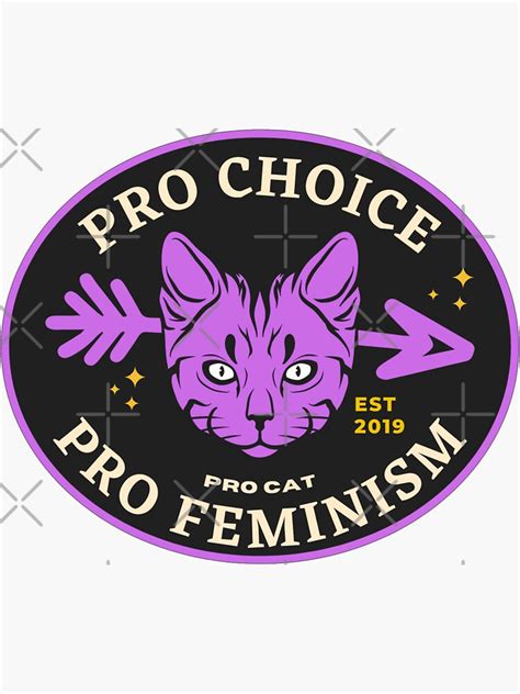 Pro Choice Pro Feminism Pro Cats Sticker For Sale By Nehaadhav