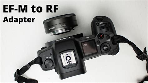 Canon EF M To RF Adapter EOS M Lenses On EOS R Cameras YouTube