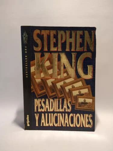 Pesadillas Y Alucinaciones Stephen King Grijalbo