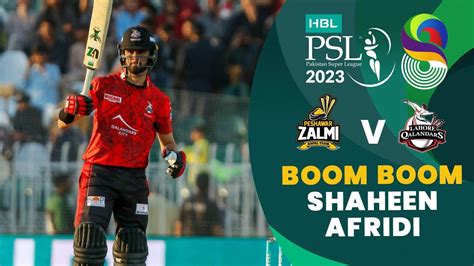 Stunning Batting By Shaheen Afridi Peshawar Zalmi Vs Lahore Qalandars